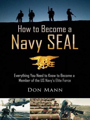 cover image of How to Become a Navy SEAL: Everything You Need to Know to Become a Member of the US Navy's Elite Force
